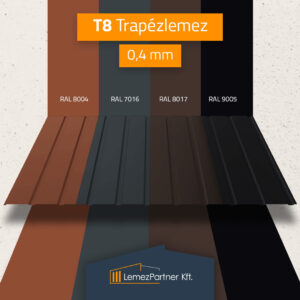 T8 Trapézlemez több színben, egyedi méretben